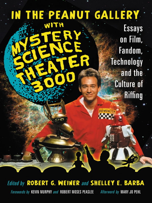 Title details for In the Peanut Gallery with Mystery Science Theater 3000 by Robert G. Weiner - Wait list